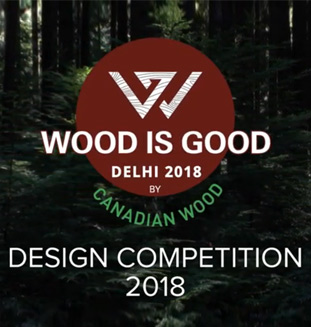 Wood Is Good Design Competition 2018 - Delhi Edition